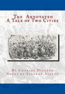 The Annotated A Tale of Two Cities 1535397438 Book Cover