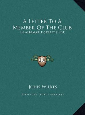 A Letter To A Member Of The Club: In Albemarle-... 1169405169 Book Cover