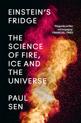 Einstein’s Fridge: The Science of Fire, Ice and... 0008262837 Book Cover