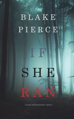 If She Ran (A Kate Wise Mystery-Book 3) 1640297006 Book Cover