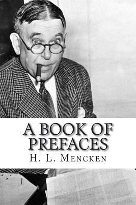 A Book of Prefaces 1722779810 Book Cover