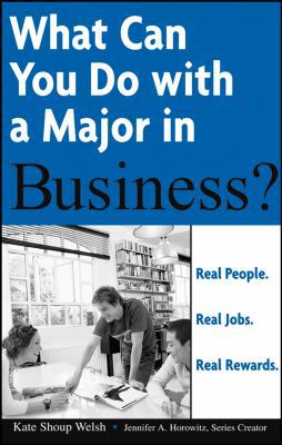 What Can You Do With A Major In Business?: Real... 0764576089 Book Cover