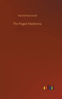 The Pagan Madonna 3752436875 Book Cover