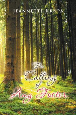 The Calling of Amy Foster 1512760587 Book Cover