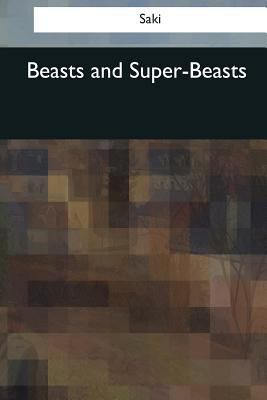 Beasts and Super-Beasts 1544071779 Book Cover