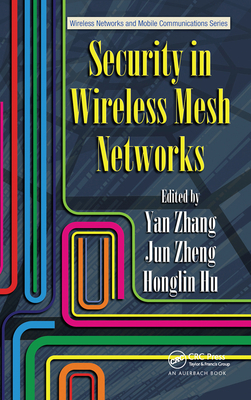 Security in Wireless Mesh Networks 036745260X Book Cover