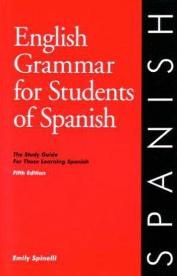 English Grammar for Students of Spanish: The St... 0934034338 Book Cover