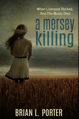 A Mersey Killing: Premium Hardcover Edition 1715928156 Book Cover