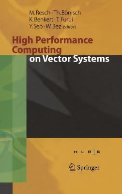 High Performance Computing on Vector Systems 20... 3540291245 Book Cover