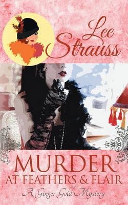 Murder at Feathers & Flair: A Cozy Historical M... 1774090058 Book Cover