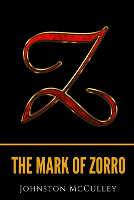 The Mark of Zorro B089CRZGB3 Book Cover