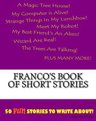 Franco's Book Of Short Stories 1522835911 Book Cover