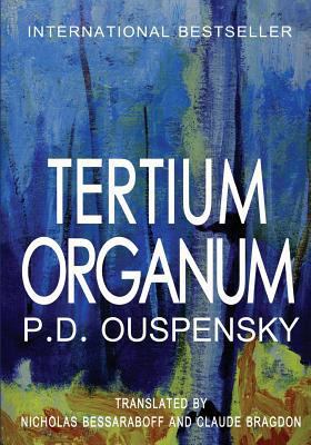 Tertium Organum: The Third Canon of Thought and... 1460901460 Book Cover