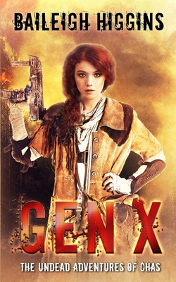 Gen X: The Undead Adventures of Chas 1078106584 Book Cover