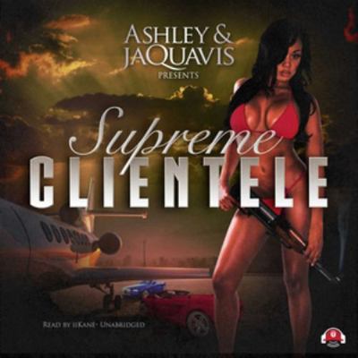 Supreme Clientele Lib/E 153841323X Book Cover