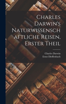 Charles Darwin's Naturwissenschaftliche Reisen,... [German] 1018750835 Book Cover