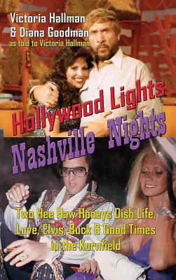 Hollywood Lights, Nashville Nights: Two Hee Haw... 1629333328 Book Cover