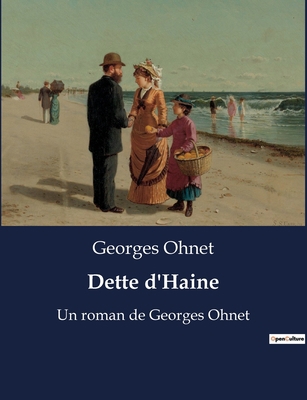 Dette d'Haine: Les tourments d'une vengeance da... [French] B0BWSVRMXT Book Cover