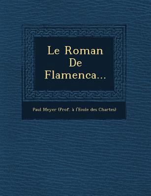 Le Roman de Flamenca... [French] 1249647363 Book Cover