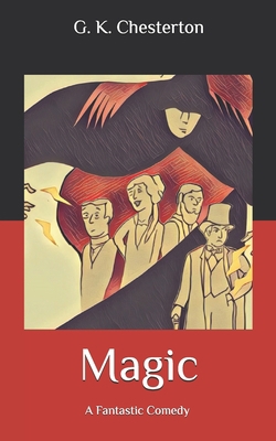 Magic: A Fantastic Comedy B086PMNN1Q Book Cover
