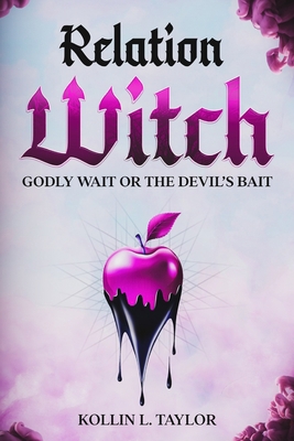 RelationWITCH: Godly Wait or the devil's Bait B0BVPL77RW Book Cover
