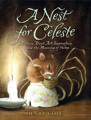 A Nest for Celeste: A Story about Art, Inspirat... 0061704105 Book Cover