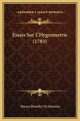 Essais Sur L'Hygrometrie (1783) [French] 1169335160 Book Cover