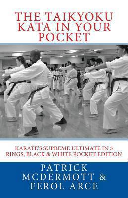 The Taikyoku Kata in Your Pocket: Karate's Supr... 1456504738 Book Cover