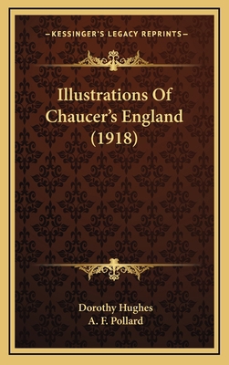Illustrations Of Chaucer's England (1918) 1167111370 Book Cover