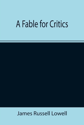 A Fable for Critics 9355392834 Book Cover