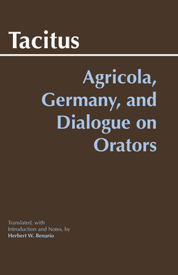 Agricola, Germany, and Dialogue on Orators 0872208117 Book Cover