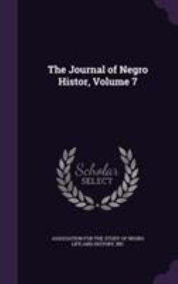 The Journal of Negro Histor, Volume 7 1355322227 Book Cover