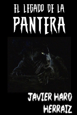 El Legado de la Pantera [Spanish] 1720007985 Book Cover