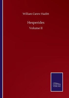 Hesperides: Volume II 3752508663 Book Cover