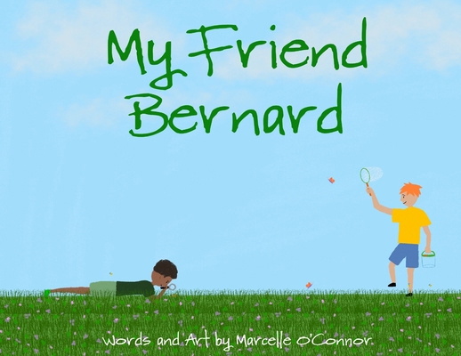 My Friend Bernard B0GQ948N4Q Book Cover