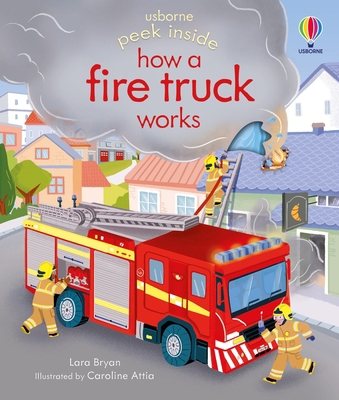 Peek Inside How a Fire Truck Works 1805074687 Book Cover