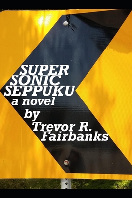 Super Sonic Seppuku 1086646355 Book Cover