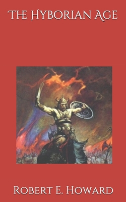 The Hyborian Age 1686168357 Book Cover