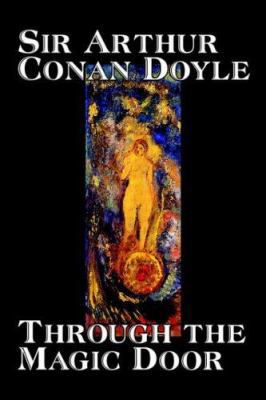 Through the Magic Door by Arthur Conan Doyle, F... 0809594404 Book Cover