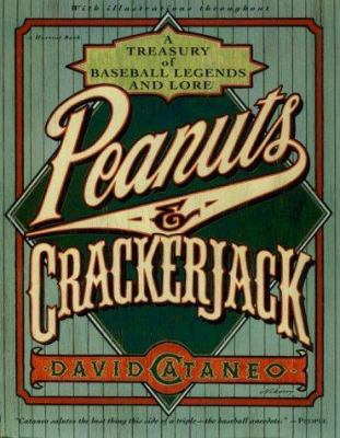 Peanuts & Crackerjack: A Treasury Of Baseball L... 0156715686 Book Cover