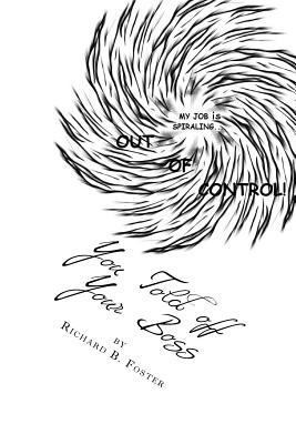 You Told off Your Boss: What Would Happen? 1533591989 Book Cover