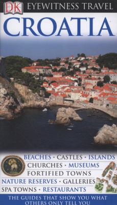 DK Eyewitness Travel Guide: Croatia by Leandro ... 1405340908 Book Cover