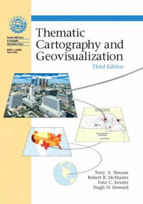 Thematic Cartography and Geovisualization 0132298341 Book Cover