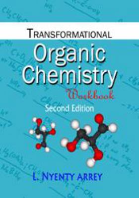 Transformational Organic Chemistry Workbook