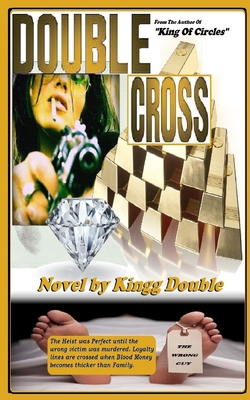 Double Cross: Kingg Double 1796598852 Book Cover