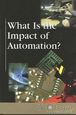 What Is the Impact of Automation? 0737739452 Book Cover