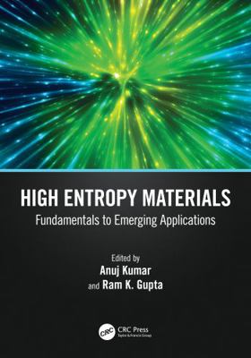 High Entropy Materials: Fundamentals to Emergin... 103248912X Book Cover