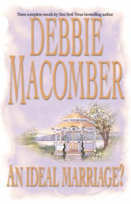 An Ideal Marriage?: Father's DayFirst Comes Mar... 0373834802 Book Cover