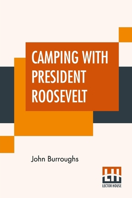 Camping With President Roosevelt 9354205054 Book Cover