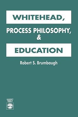 Whitehead, Process Philosophy, and Education 0819184845 Book Cover